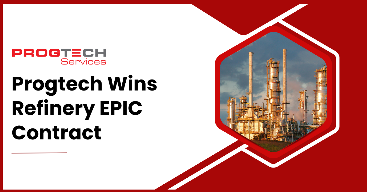 Progtech Wins Refinery EPIC Contract